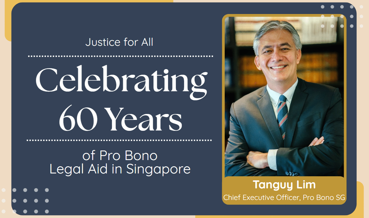 Justice for All: Celebrating 60 Years of Pro Bono Legal Aid in Singapore
